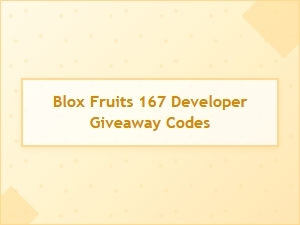 Active Blox Fruits 167 Developer Giveaway Codes